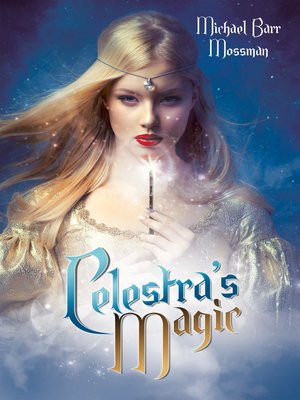 cover image of Celestra's Magic